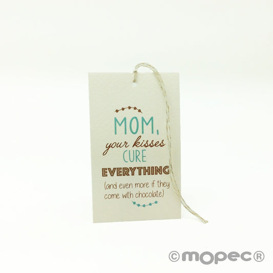 Tarjetón Mom, your kisses ... 6x10cm. min.25